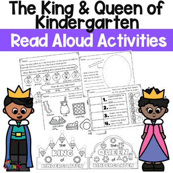 The King of Kindergarten and The Queen of Kindergarten Read Aloud Activities