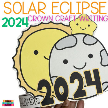 Solar Eclipse 2024 Kindergarten - Solar Eclipse Activities - Spring Science